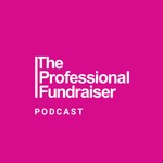 The Professional Fundraiser Podcast Podcast The Professional Fundraiser Podcast