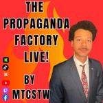 The Propaganda Factory Podcast The Propaganda Factory