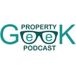 Logo of the podcast The Property Geek Podcast Podcast The Property Geek Podcast