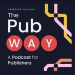 Logo of the podcast The Pub Way: A Podcast for Publishers Podcast The Pub Way: A Podcast for Publishers