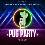 Logo of the podcast The Pug Party Podcast Podcast The Pug Party Podcast