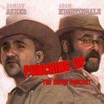 Logo of the podcast The Punching Up Movie Podcast Podcast The Punching Up Movie Podcast