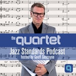 Logo of the podcast The Quartet Jazz Standards Podcast Podcast The Quartet Jazz Standards Podcast