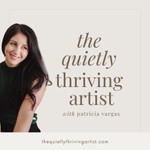 Logo of the podcast The Quietly Thriving Artist Podcast The Quietly Thriving Artist