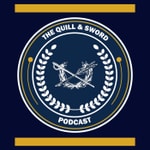 The Quill & Sword Podcast The Quill & Sword