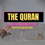 Logo of the podcast The Quran in English; with a Sultry Voice Podcast The Quran in English; with a Sultry Voice