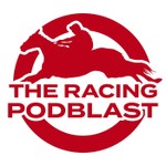 The Racing Podblast Podcast The Racing Podblast