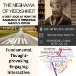 Podcast The Rambam's 13 Principles of Faith with Rabbi Noach Gruen 