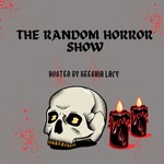 Logo of the podcast The Random Horror Show Podcast The Random Horror Show