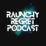 Logo of the podcast The Raunchy Regret Podcast Podcast The Raunchy Regret Podcast