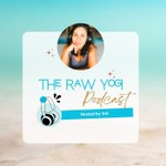 Logo of the podcast The Raw Yogi Podcast Podcast The Raw Yogi Podcast