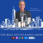 The Real Estate Radio Show | Host, Larry Shakman | COO, Luxe Group, LPT Realty Podcast The Real Estate Radio Show | Host, Larry Shakman | COO, Luxe Group, LPT Realty