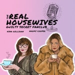 Logo of the podcast The Real Housewives Guilty Secret Fan Club Podcast The Real Housewives Guilty Secret Fan Club