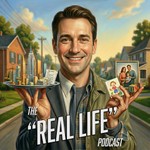 Logo of the podcast The ”REAL LIFE” Podcast Podcast The ”REAL LIFE” Podcast