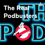 Logo of the podcast The Real Podbusters Podcast The Real Podbusters