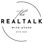 Logo of the podcast The Real Talk with Ayush Podcast The Real Talk with Ayush