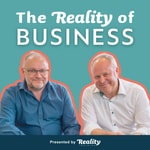 Logo of the podcast The Reality of Business Podcast The Reality of Business