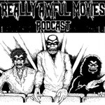 Logo of the podcast The Really Awful Movies Podcast Podcast The Really Awful Movies Podcast