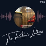 Logo of the podcast The Rebbe's Letters Podcast The Rebbe's Letters
