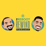 Logo of the podcast The Reboot Rewind Podcast The Reboot Rewind