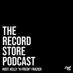 The Record Store Podcast Podcast The Record Store Podcast