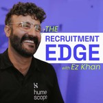 Logo of the podcast The Recruitment Edge with Ez Khan Podcast The Recruitment Edge with Ez Khan