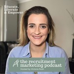 The Recruitment Marketing Podcast Podcast The Recruitment Marketing Podcast