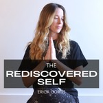 Logo of the podcast The Rediscovered Self Podcast The Rediscovered Self