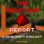 Logo of the podcast The Redstone Report: Minecraft Talk And Trivia Podcast The Redstone Report: Minecraft Talk And Trivia