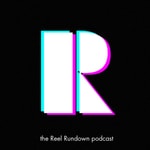 Podcast The Reel Rundown
