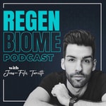 The RegenBiome’s Podcast The RegenBiome’s Podcast
