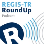 Logo of the podcast The REGIS-TR RoundUp Podcast The REGIS-TR RoundUp