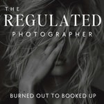 Podcast The Regulated Photographer – Build a Thriving Photography Business Without Burnout or Overwhelm