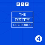 Logo of the podcast The Reith Lectures Podcast The Reith Lectures