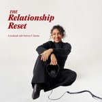 The Relationship Reset Podcast Podcast The Relationship Reset Podcast