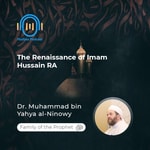 Podcast The Renaissance of Imam Hussain RA