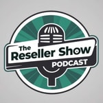 Logo of the podcast The Reseller Show Podcast The Reseller Show