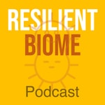 The Resilient Biome Podcast The Resilient Biome Podcast