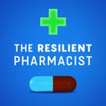 Logo of the podcast The Resilient Pharmacist Podcast The Resilient Pharmacist