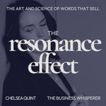 The Resonance Effect: The art and psychology behind words that sell Podcast The Resonance Effect: The art and psychology behind words that sell