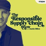 Logo of the podcast The Responsible Supply Chain Show Podcast The Responsible Supply Chain Show