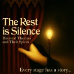 Logo of the podcast The Rest is Silence: Haunted Theatres and Their Spirits Podcast The Rest is Silence: Haunted Theatres and Their Spirits