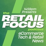 Logo of the podcast The Retail Focus Podcast Podcast The Retail Focus Podcast