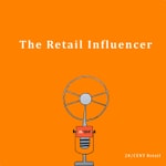 Logo of the podcast The Retail Influencer Podcast The Retail Influencer