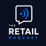 The Retail Podcast Podcast The Retail Podcast