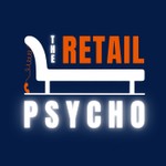 Logo of the podcast THE RETAIL PSYCHO Podcast THE RETAIL PSYCHO