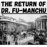 Logo of the podcast The Return of Dr. Fu-Manchu Podcast The Return of Dr. Fu-Manchu