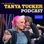 Logo of the podcast The Return of Tanya Tucker Podcast Podcast The Return of Tanya Tucker Podcast