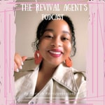 Logo of the podcast The Revival Agent’s Podcast Podcast The Revival Agent’s Podcast