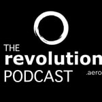 The Revolution.Aero Podcast Podcast The Revolution.Aero Podcast
